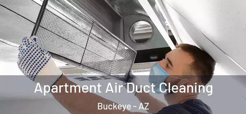  Apartment Air Duct Cleaning Buckeye - AZ