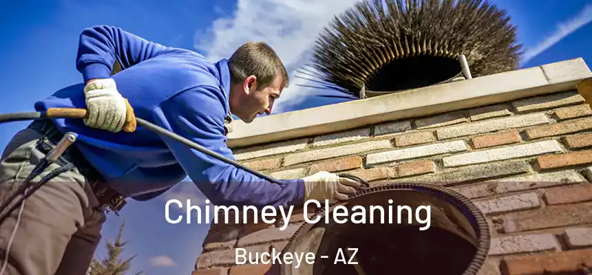  Chimney Cleaning Buckeye - AZ